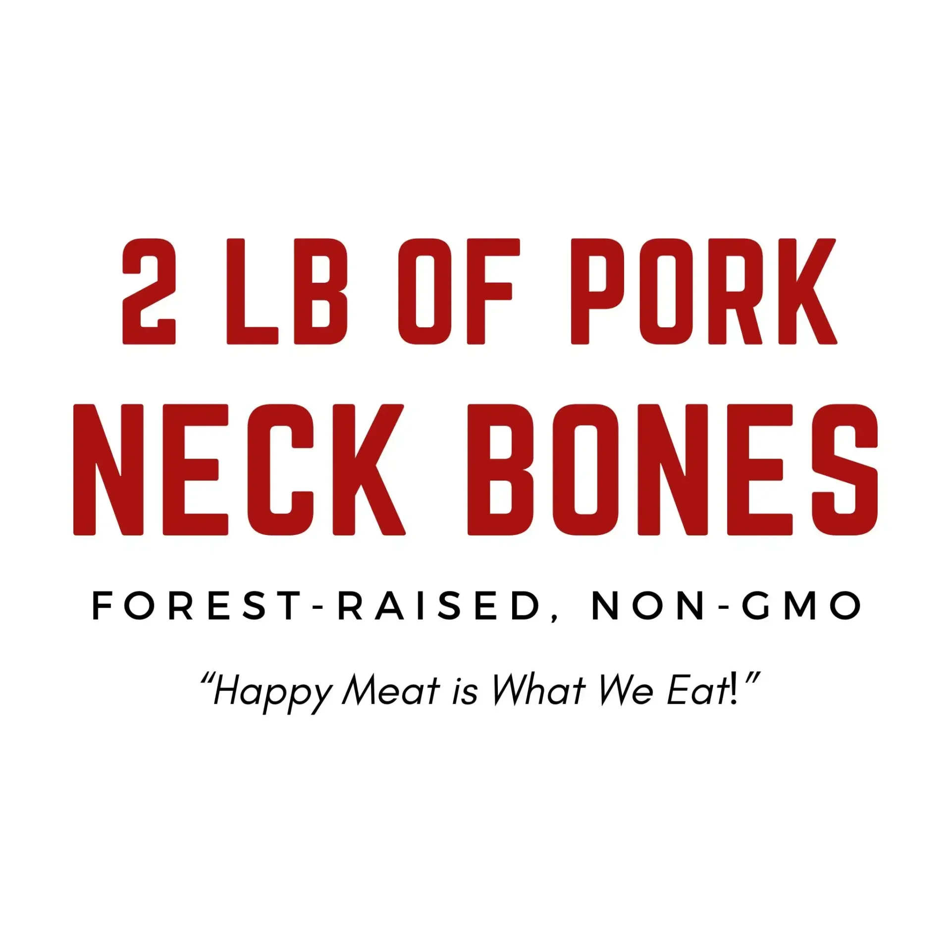 Pork Neck Bones 2 LB Avg