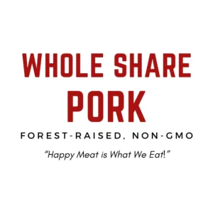 Whole share pork sign promoting clean, forest-raised pork from Project FarmSTAND.
