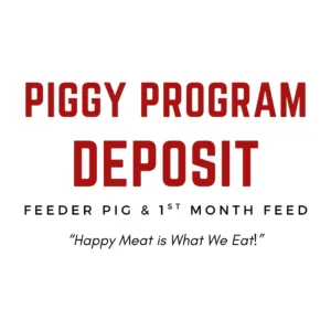 Piggy Program Deposit – Simple Way to Raise Your Own Pork at Project FarmSTAND